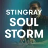 Stingray Soul Storm